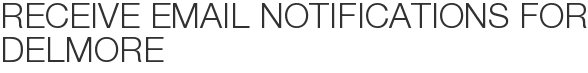 Receive Email Notifications for Delmore